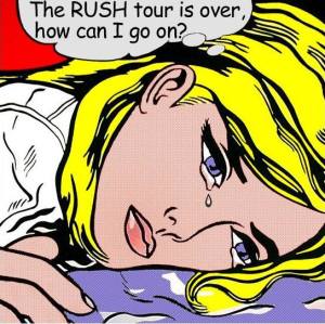 RUSH%20TOUR%20IS%20OVER
