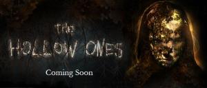 hollow ones - COMING SOON